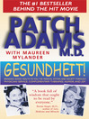 Gesundheit! (eBook): Bringing Good Health to You, the Medical System, and Society through Physician Service, Complementary Therapies, Humor, and Joy